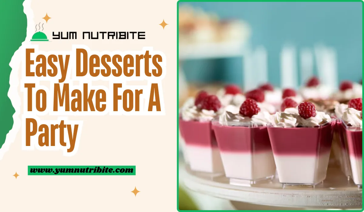 10 Best Easy Desserts To Make For A Party